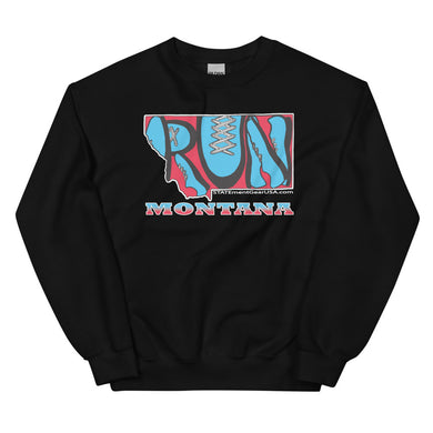 RUN Montana! Unisex Sweatshirt