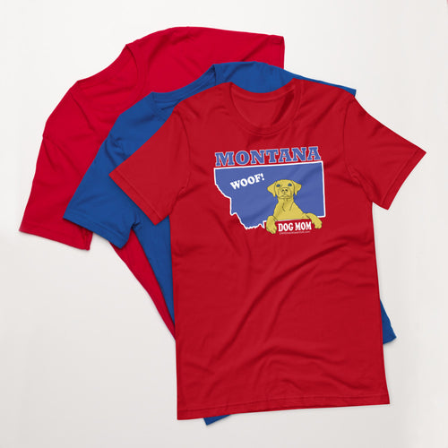 Montana DOG MOM! Short-Sleeve Unisex T-Shirt