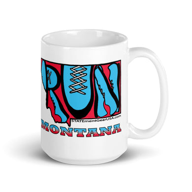 RUN Montana! White glossy mug